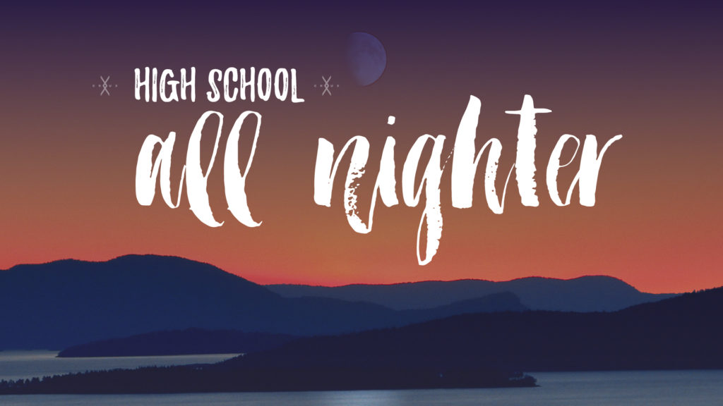 High School All-Nighter