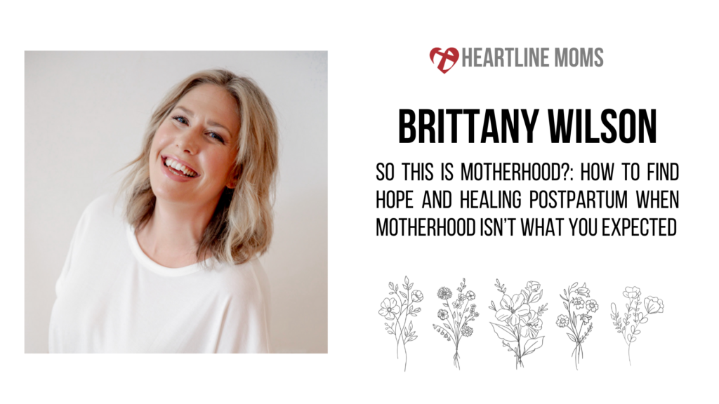 Heartline Moms – So this is Motherhood?